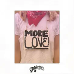 More Love - Single by The Mowgli's album reviews, ratings, credits