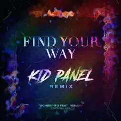 Find Your Way - Single by Tschespito & Renald Francoeur album reviews, ratings, credits