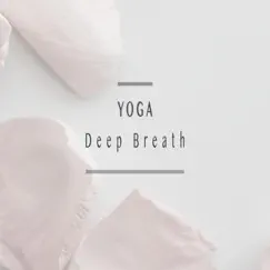 Deep Breath by Yoga album reviews, ratings, credits