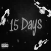 15 Days (feat. BooBizzle, BigWalkDog & A1Salsa) - Single album lyrics, reviews, download