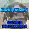 Slickly Movin' - Single album lyrics, reviews, download