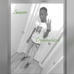 Traumatized - Single by Smoove album reviews, ratings, credits