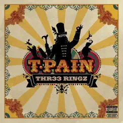 Three Ringz (Thr33 Ringz) [Expanded Edition] by T-Pain album reviews, ratings, credits
