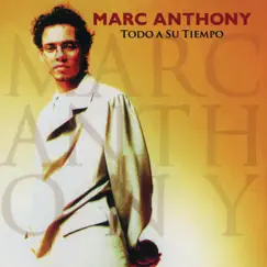 Todo a Su Tiempo by Marc Anthony album reviews, ratings, credits