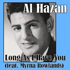 Long as I Have You (feat. Myrna Rowlands) Song Lyrics