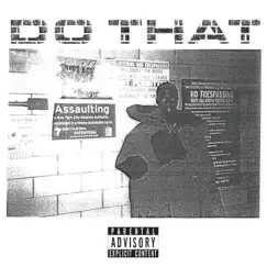 Do That - Single by Sheck Wes album reviews, ratings, credits