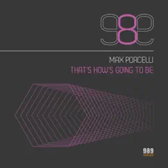 That's How's Going to Be - Single by Max Porcelli album reviews, ratings, credits