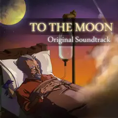 To the Moon (Original Game Soundtrack) by Kan Gao album reviews, ratings, credits