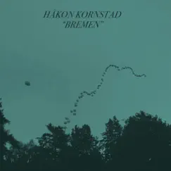Bremen - Single by Håkon Kornstad album reviews, ratings, credits