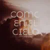 Como en el Cielo (Elevation Worship) - Single album lyrics, reviews, download