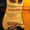 The Crocodile Song - Single album lyrics, reviews, download