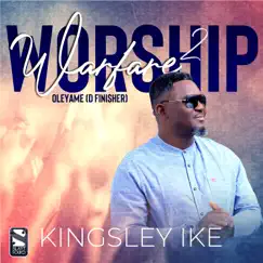 Worship Warfare 2: Oleyame D Finisher - Single by Kingsley Ike, Steve Crown, Roland Churchboy & Success Light Okolo album reviews, ratings, credits