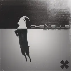 The North Corridor by Chevelle album reviews, ratings, credits
