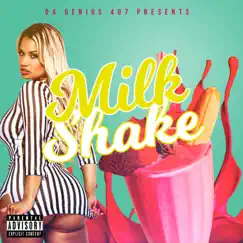 Milkshake - Single by Dagenius407 album reviews, ratings, credits