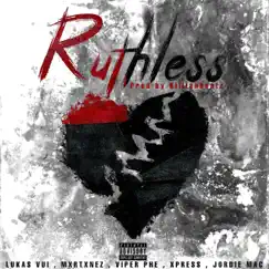 Ruthless (feat. Lukas Vui, MXRTXNXZ, Xpress & VIPER PHE) - Single by Jordie Mac album reviews, ratings, credits