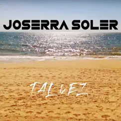 Tal Vez - Single by Joserra Soler album reviews, ratings, credits