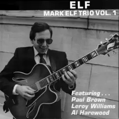 Elf: Mark Elf Trio, Vol. 1 by Mark Elf album reviews, ratings, credits