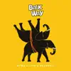 Back Way - Single album lyrics, reviews, download