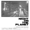 NIGHT ON THE PLANET album lyrics, reviews, download