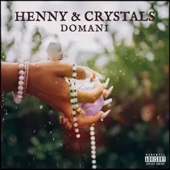 Henny & Crystals Song Lyrics