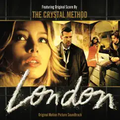 London (Original Motion Picture Soundtrack) by The Crystal Method album reviews, ratings, credits