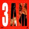 3Am - Single album lyrics, reviews, download