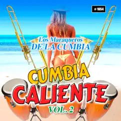 Cumbia Caliente, Vol. 2 by Los Maraqueros De La Cumbia album reviews, ratings, credits
