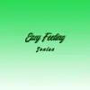 Easy Feeling - Single album lyrics, reviews, download