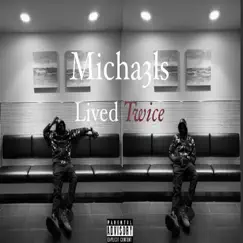 Lived Twice - Single by Michaels album reviews, ratings, credits