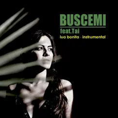 Lua Bonita (feat. Tai) - Single by Buscemi album reviews, ratings, credits