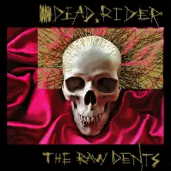 The Raw Dents by Dead Rider album reviews, ratings, credits