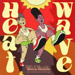 Heatwave (feat. Ian Santillano & Lidia Rodriguez) - Single by Mild Monk album reviews, ratings, credits