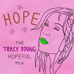 Hope (Tracy Young Hopeful Mix) - Single by Cyndi Lauper album reviews, ratings, credits