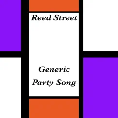 Generic Party Song - Single by Reed Street album reviews, ratings, credits