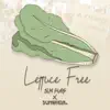 Lettuce Free (feat. SLM Purp) - Single album lyrics, reviews, download