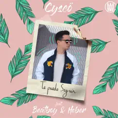 Te Puedo Seguir (feat. Beatboy & Heber) - Single by Cyscö album reviews, ratings, credits