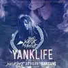 YanKLife (Young Authentic N***a Knows Life) album lyrics, reviews, download