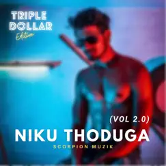 Niku Thoduga, Vol. 2 - Single by Scorpion Muzik album reviews, ratings, credits