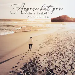 Anyone But You (Acoustic) Song Lyrics