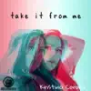 Take It from Me (Radio Edit) - Single album lyrics, reviews, download