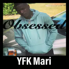 Obsessed - Single by YFK Mari album reviews, ratings, credits