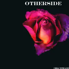 Otherside - Single by Chill With Lofi album reviews, ratings, credits