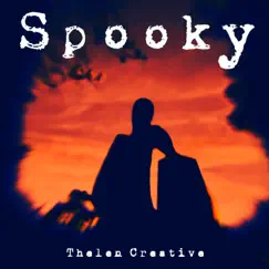 Spooky - Single by Thelen Creative album reviews, ratings, credits