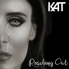 Reaching Out - Single by KAT album reviews, ratings, credits