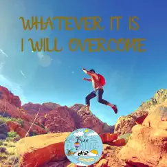 Whatever It Is I Will Overcome - Single by Free Floating Air Balloon album reviews, ratings, credits