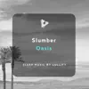 Slumber Oasis album lyrics, reviews, download