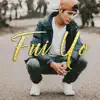 Fui Yo - Single album lyrics, reviews, download