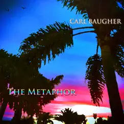 The Metaphor by Carl Baugher album reviews, ratings, credits