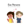 Esa Persona - Single album lyrics, reviews, download