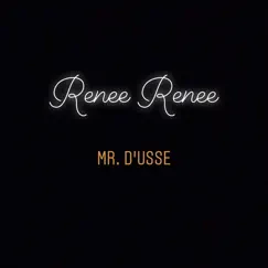 Mr. D'Usse - Single by Renee Renee album reviews, ratings, credits